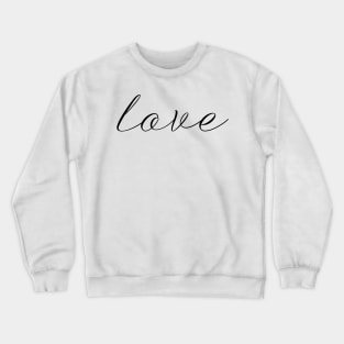 Love me simply Crewneck Sweatshirt